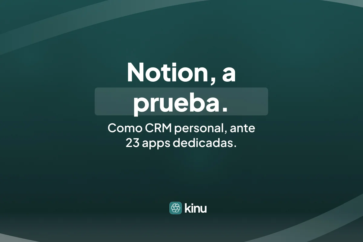 CRM personal en Notion frente a 23 apps dedicadas
