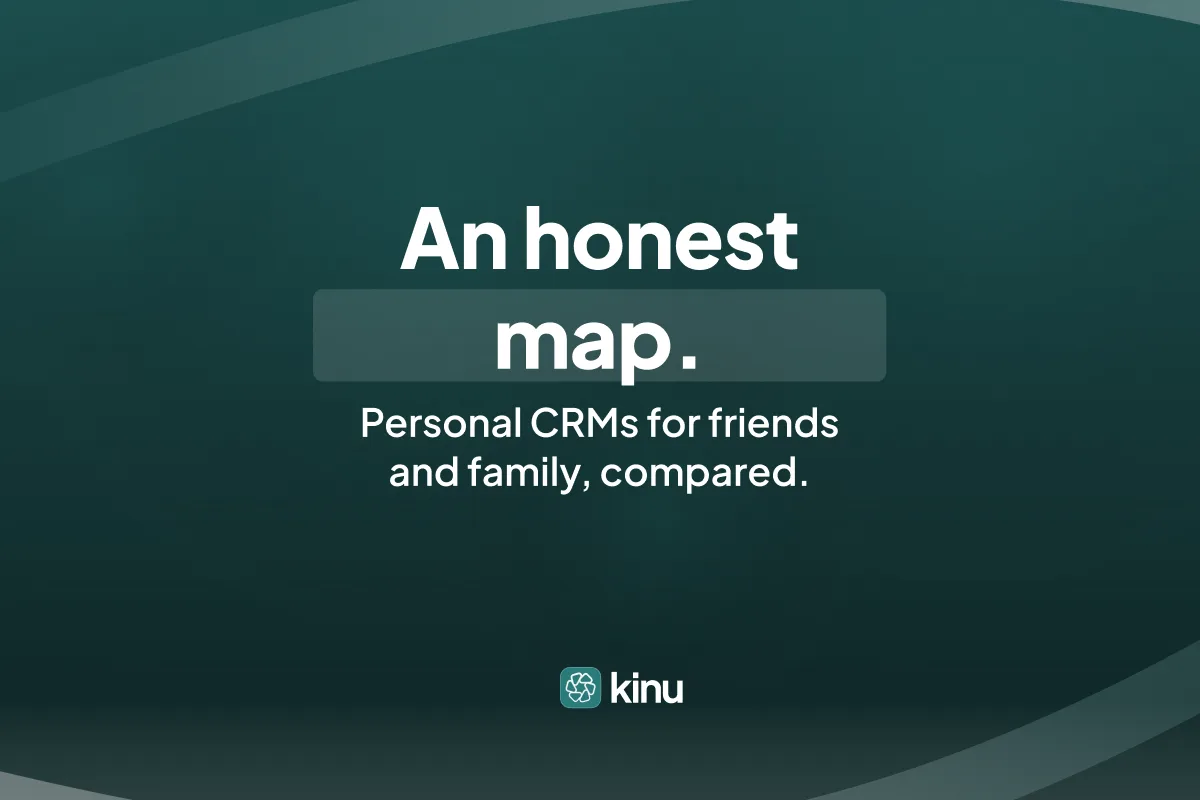 Personal CRM for Friends and Family: The Lists Are Written by the Apps