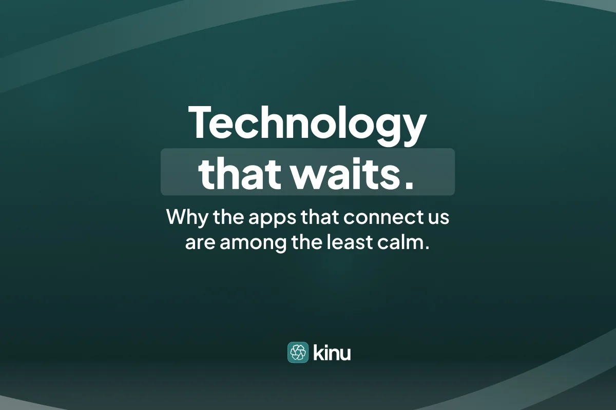 What Is Calm Technology? (And Why Your Relationships Need It)